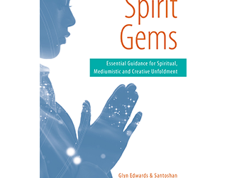 Spirit Gems Essential Guidance for Spiritual, Mediumistic & Creative Unfoldment